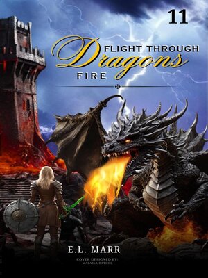 cover image of Flight Through Dragons Fire 11
